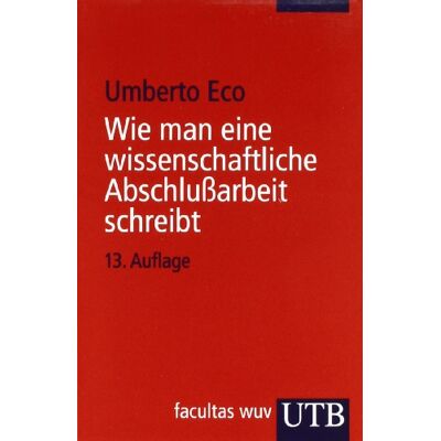 ECO Wie man eine wissenschaftliche Abschlußarbeit schreibt - Preis vom 24.06.2026 19:44:00 h ECO Wie man eine wissenschaftliche Abschlußarbeit schreibt - Preis vom 24.06.2026 19:44:00 h