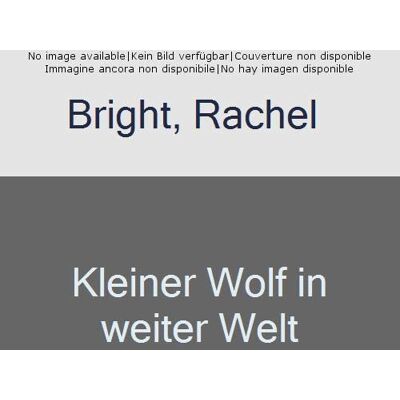 Rachel Bright - Kleiner Wolf in weiter Welt - Preis vom 22.06.2026 11:45:37 h Rachel Bright - Kleiner Wolf in weiter Welt - Preis vom 22.06.2026 11:45:37 h