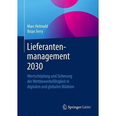 Marc Lieferantenmanagement 2030: Wertschöpfung und Sicherung der Wettbewerbsfähigkeit in digitalen und globalen Märkten - Preis vom 20.06.2026 05:23:55 h Marc Lieferantenmanagement 2030: Wertschöpfung und Sicherung der Wettbewerbsfähigkeit in digitalen und globalen Märkten - Preis vom 20.06.2026 05:23:55 h