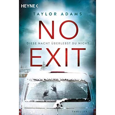 Taylor No Exit: Diese Nacht überlebst du nicht - Thriller - Preis vom 24.06.2026 07:42:13 h Taylor No Exit: Diese Nacht überlebst du nicht - Thriller - Preis vom 24.06.2026 07:42:13 h
