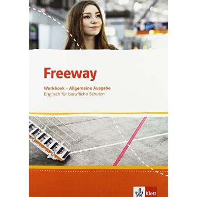 Freeway Allgemeine Ausgabe: Englisch für berufliche Schulen. Workbook mit Lösungen zum Download - Preis vom 19.06.2026 05:29:47 h Freeway Allgemeine Ausgabe: Englisch für berufliche Schulen. Workbook mit Lösungen zum Download - Preis vom 19.06.2026 05:29:47 h
