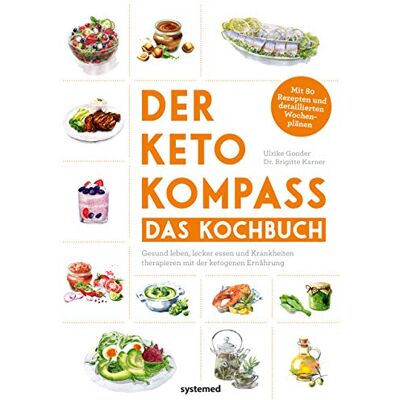 Ulrike Gonder - Der Keto-Kompass – Das Kochbuch: Gesund leben, lecker essen und Krankheiten therapieren mit der ketogenen Ernährung. Mit über 120 Rezepten und detaillierten Wochenplänen - Preis vom 24.06.2026 19:44:00 h Ulrike Gonder - Der Keto-Kompass – Das Kochbuch: Gesund leben, lecker essen und Krankheiten therapieren mit der ketogenen Ernährung. Mit über 120 Rezepten und detaillierten Wochenplänen - Preis vom 24.06.2026 19:44:00 h