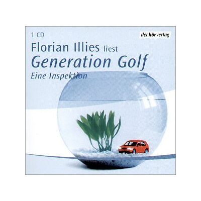 Florian Illies - Generation Golf. Eine Inspektion. CD. . Eine Inspektion - Preis vom 26.06.2026 19:40:26 h Florian Illies - Generation Golf. Eine Inspektion. CD. . Eine Inspektion - Preis vom 26.06.2026 19:40:26 h