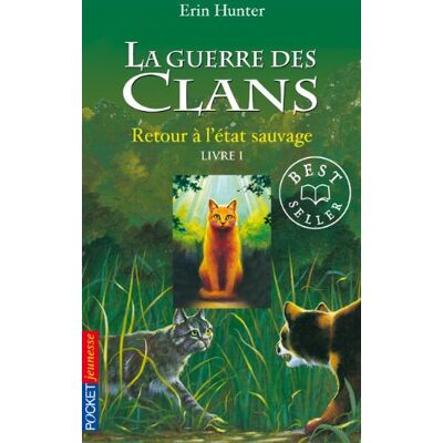 Hunter La guerre des clans : cycle 1. Vol. 1. Retour à l'état sauvage - Preis vom 23.06.2026 11:45:09 h Hunter La guerre des clans : cycle 1. Vol. 1. Retour à l'état sauvage - Preis vom 23.06.2026 11:45:09 h