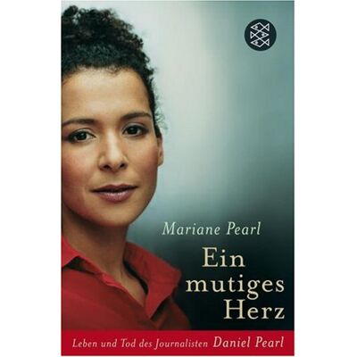 Mariane Pearl - Ein mutiges Herz: Leben und Tod des Journalisten Daniel Pearl - Preis vom 22.09.2026 03:35:57 h Mariane Pearl - Ein mutiges Herz: Leben und Tod des Journalisten Daniel Pearl - Preis vom 22.09.2026 03:35:57 h