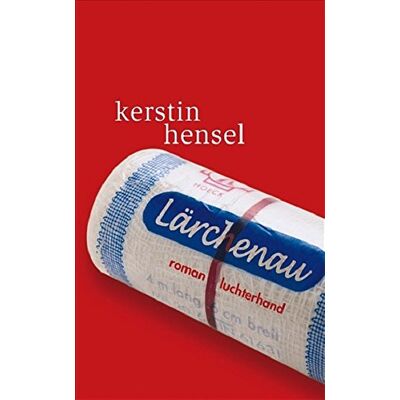 Hensel Lärchenau: Roman - Preis vom 24.06.2026 07:42:13 h Hensel Lärchenau: Roman - Preis vom 24.06.2026 07:42:13 h