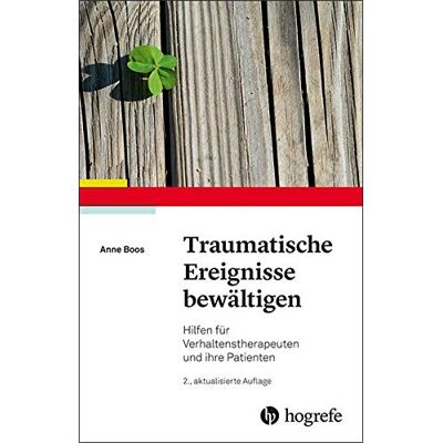 Anne Boos - Traumatische Ereignisse bewältigen: Hilfen für Verhaltenstherapeuten und ihre Patienten - Preis vom 22.09.2026 03:35:57 h Anne Boos - Traumatische Ereignisse bewältigen: Hilfen für Verhaltenstherapeuten und ihre Patienten - Preis vom 22.09.2026 03:35:57 h