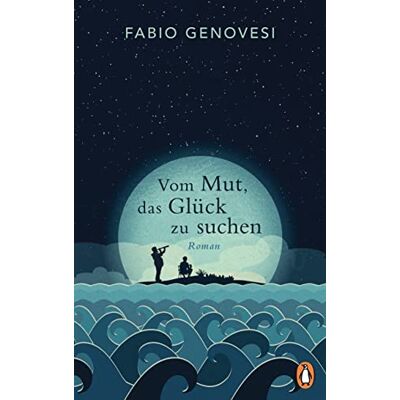 Fabio Genovesi - Vom Mut, das Glück zu suchen: Roman - Preis vom 07.08.2026 11:47:26 h Fabio Genovesi - Vom Mut, das Glück zu suchen: Roman - Preis vom 07.08.2026 11:47:26 h