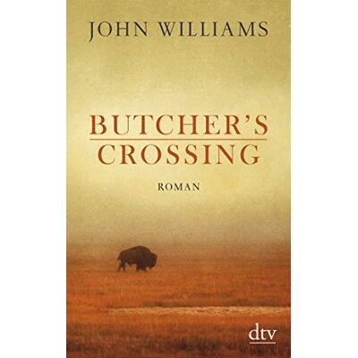 John Williams - Butcher's Crossing: Roman - Preis vom 24.06.2026 07:42:13 h John Williams - Butcher's Crossing: Roman - Preis vom 24.06.2026 07:42:13 h