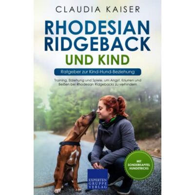 Kaiser Rhodesian Ridgeback und Kind - Ratgeber zur Kind-Hund-Beziehung: Training, Erziehung und Spiele, um Angst, Knurren und Beißen bei Rhodesian Ridgebacks zu verhindern - Preis vom 23.06.2026 11:45:09 h Kaiser Rhodesian Ridgeback und Kind - Ratgeber zur Kind-Hund-Beziehung: Training, Erziehung und Spiele, um Angst, Knurren und Beißen bei Rhodesian Ridgebacks zu verhindern - Preis vom 23.06.2026 11:45:09 h