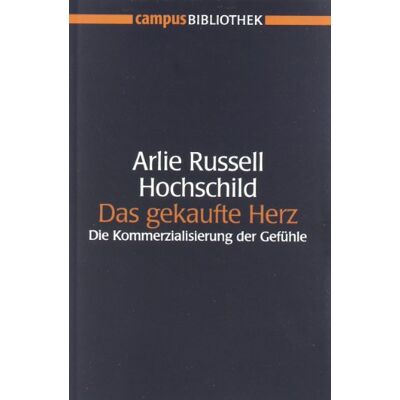 Hochschild, Arlie Russell - Das gekaufte Herz: Die Kommerzialisierung der Gefühle (Campus Bibliothek) - Preis vom 08.08.2026 11:51:09 h Hochschild, Arlie Russell - Das gekaufte Herz: Die Kommerzialisierung der Gefühle (Campus Bibliothek) - Preis vom 08.08.2026 11:51:09 h