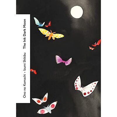Izumi Shikibu - The Ink Dark Moon (Vintage Classics Love Poems) - Preis vom 22.09.2026 03:35:57 h Izumi Shikibu - The Ink Dark Moon (Vintage Classics Love Poems) - Preis vom 22.09.2026 03:35:57 h