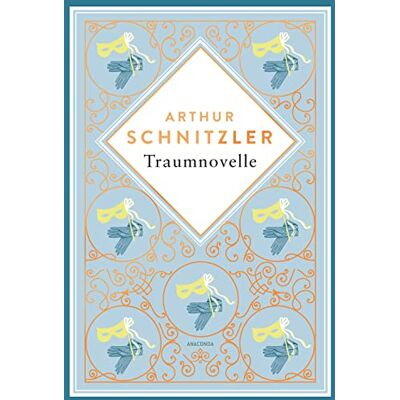 Arthur Schnitzler - Traumnovelle: Schmuckausgabe mit Silberprägung (Anacondas besondere Klassiker, Band 2) - Preis vom 23.06.2026 11:45:09 h Arthur Schnitzler - Traumnovelle: Schmuckausgabe mit Silberprägung (Anacondas besondere Klassiker, Band 2) - Preis vom 23.06.2026 11:45:09 h