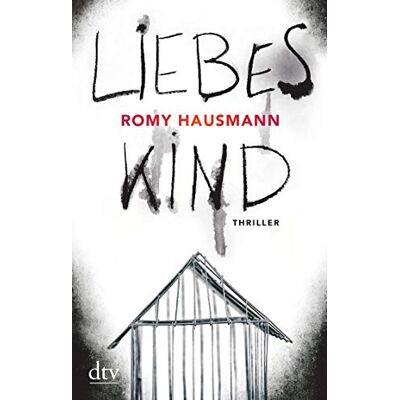 Romy Hausmann - Liebes Kind: Thriller - Preis vom 24.06.2026 07:42:13 h Romy Hausmann - Liebes Kind: Thriller - Preis vom 24.06.2026 07:42:13 h