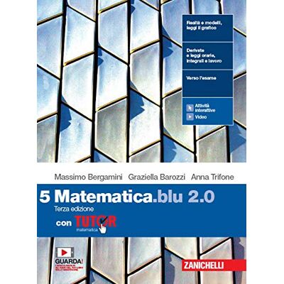 Matematica blu 2.0. Con Tutor. Per le Scuole superiori. Con e-book. Con espansione online (Vol. 5) - Preis vom 17.06.2026 05:34:31 h Matematica blu 2.0. Con Tutor. Per le Scuole superiori. Con e-book. Con espansione online (Vol. 5) - Preis vom 17.06.2026 05:34:31 h