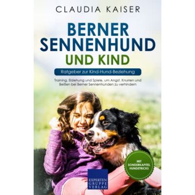 Kaiser Berner Sennenhund und Kind - Ratgeber zur Kind-Hund-Beziehung: Training, Erziehung und Spiele, um Angst, Knurren und Beißen bei Berner Sennenhunden zu verhindern - Preis vom 23.06.2026 11:45:09 h Kaiser Berner Sennenhund und Kind - Ratgeber zur Kind-Hund-Beziehung: Training, Erziehung und Spiele, um Angst, Knurren und Beißen bei Berner Sennenhunden zu verhindern - Preis vom 23.06.2026 11:45:09 h