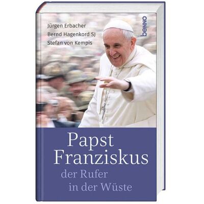 Kempis, Stefan von - Papst Franziskus, der Rufer in der Wüste - Preis vom 20.06.2026 05:23:55 h Kempis, Stefan von - Papst Franziskus, der Rufer in der Wüste - Preis vom 20.06.2026 05:23:55 h