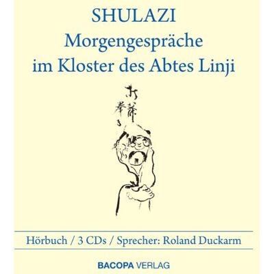 Roland Shulazi: Morgengespräche im Kloster des Abtes Linji - Preis vom 17.06.2026 05:34:31 h Roland Shulazi: Morgengespräche im Kloster des Abtes Linji - Preis vom 17.06.2026 05:34:31 h