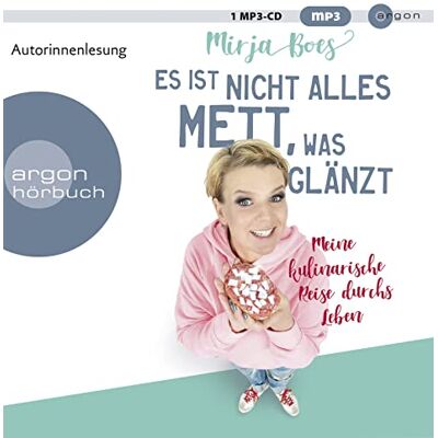 Mirja Boes - Es ist nicht alles Mett, was glänzt: Meine kulinarische Reise durchs Leben - Preis vom 22.06.2026 11:45:37 h Mirja Boes - Es ist nicht alles Mett, was glänzt: Meine kulinarische Reise durchs Leben - Preis vom 22.06.2026 11:45:37 h