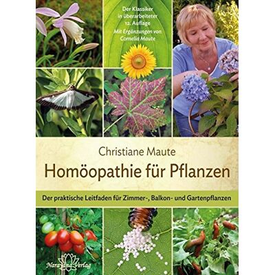 Christiane Maute - Homöopathie für Pflanzen: Der praktische Leitfaden für Zimmer-, Balkon- und Gartenpflanzen Mit Ergänzungen von Cornelia Maute - Preis vom 26.06.2026 19:40:26 h Christiane Maute - Homöopathie für Pflanzen: Der praktische Leitfaden für Zimmer-, Balkon- und Gartenpflanzen Mit Ergänzungen von Cornelia Maute - Preis vom 26.06.2026 19:40:26 h