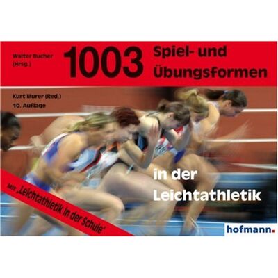Walter Bucher - 1003 Spiel- und Übungsformen in der Leichtathletik - Preis vom 23.06.2026 11:45:09 h Walter Bucher - 1003 Spiel- und Übungsformen in der Leichtathletik - Preis vom 23.06.2026 11:45:09 h