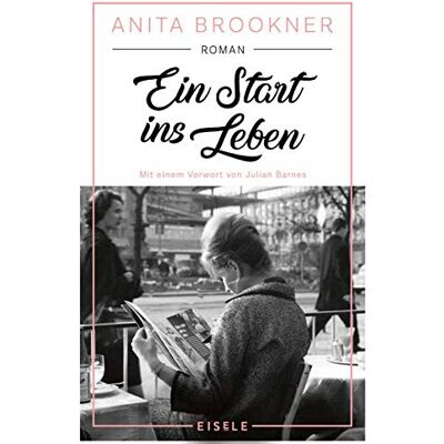 Anita Brookner - Ein Start ins Leben: Roman - Preis vom 17.06.2026 05:34:31 h Anita Brookner - Ein Start ins Leben: Roman - Preis vom 17.06.2026 05:34:31 h