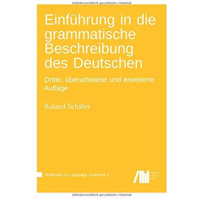 Roland Einführung in die grammatische Beschreibung des Deutschen: Dritte, überarbeitete und erweiterte Auflage (Textbooks in Language Science, Band 2) - Preis vom 20.06.2026 05:23:55 h Roland Einführung in die grammatische Beschreibung des Deutschen: Dritte, überarbeitete und erweiterte Auflage (Textbooks in Language Science, Band 2) - Preis vom 20.06.2026 05:23:55 h