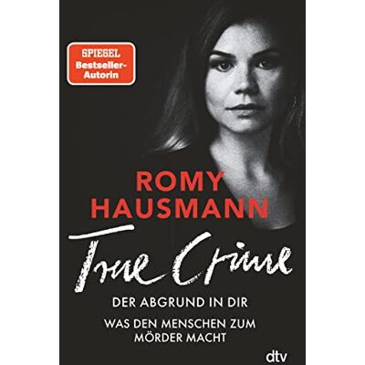Romy Hausmann - TRUE CRIME. Der Abgrund in dir: Was den Menschen zum Mörder macht - True Crime von einer »der besten Thriller-Autor*innen Deutschlands« THE SUNDAY TIMES - Preis vom 24.06.2026 07:42:13 h Romy Hausmann - TRUE CRIME. Der Abgrund in dir: Was den Menschen zum Mörder macht - True Crime von einer »der besten Thriller-Autor*innen Deutschlands« THE SUNDAY TIMES - Preis vom 24.06.2026 07:42:13 h