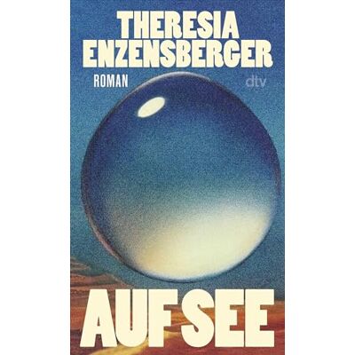 Theresia Enzensberger - Auf See: Ein visionärer Roman über die großen Fragen unserer Zeit - Preis vom 24.06.2026 07:42:13 h Theresia Enzensberger - Auf See: Ein visionärer Roman über die großen Fragen unserer Zeit - Preis vom 24.06.2026 07:42:13 h