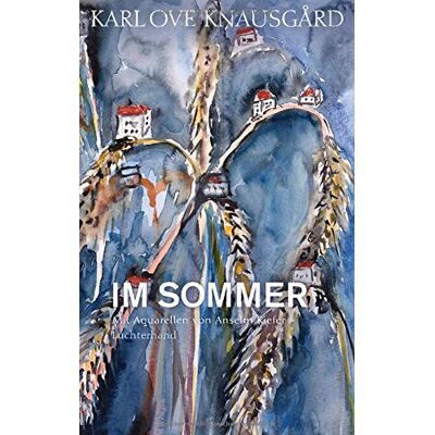 Knausgård, Karl Ove - Im Sommer: Mit Aquarellen von Anselm Kiefer (Die Jahreszeiten-Bände, Band 4) - Preis vom 25.06.2026 23:23:36 h Knausgård, Karl Ove - Im Sommer: Mit Aquarellen von Anselm Kiefer (Die Jahreszeiten-Bände, Band 4) - Preis vom 25.06.2026 23:23:36 h