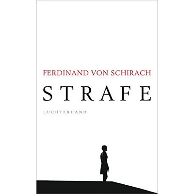 Schirach, Ferdinand von - Strafe: Stories - Preis vom 25.06.2026 23:23:36 h Schirach, Ferdinand von - Strafe: Stories - Preis vom 25.06.2026 23:23:36 h