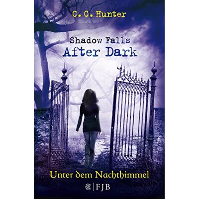 Hunter Shadow Falls - After Dark - Unter dem Nachthimmel: Band 2 - Preis vom 23.06.2026 11:45:09 h Hunter Shadow Falls - After Dark - Unter dem Nachthimmel: Band 2 - Preis vom 23.06.2026 11:45:09 h