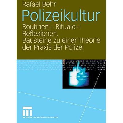 Rafael Behr - Polizeikultur - Preis vom 22.09.2026 03:35:57 h Rafael Behr - Polizeikultur - Preis vom 22.09.2026 03:35:57 h
