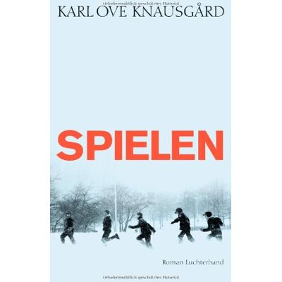 Knausgård, Karl Ove - Spielen: Roman - Preis vom 25.06.2026 23:23:36 h Knausgård, Karl Ove - Spielen: Roman - Preis vom 25.06.2026 23:23:36 h