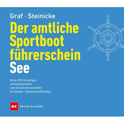 Kurt Graf - Der amtliche Sportbootführerschein See: Mit den 300 Prüfungsfragen und Auswahlantworten sowie den Seekartenausschnitten mit Lösungen + Seenotsignalmittelprüfung - Preis vom 07.08.2026 11:47:26 h Kurt Graf - Der amtliche Sportbootführerschein See: Mit den 300 Prüfungsfragen und Auswahlantworten sowie den Seekartenausschnitten mit Lösungen + Seenotsignalmittelprüfung - Preis vom 07.08.2026 11:47:26 h
