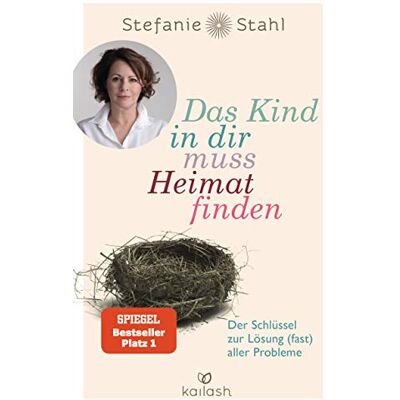 Stefanie Stahl - Das Kind in dir muss Heimat finden: Der Schlüssel zur Lösung (fast) aller Probleme - Preis vom 07.08.2026 11:47:26 h Stefanie Stahl - Das Kind in dir muss Heimat finden: Der Schlüssel zur Lösung (fast) aller Probleme - Preis vom 07.08.2026 11:47:26 h
