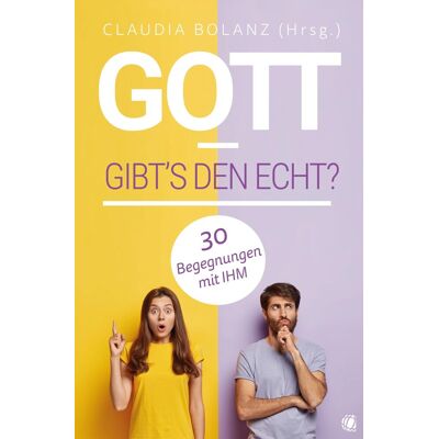 Gott – gibt’s den echt?: 30 Begegnungen mit IHM - Preis vom 20.06.2026 05:23:55 h Gott – gibt’s den echt?: 30 Begegnungen mit IHM - Preis vom 20.06.2026 05:23:55 h