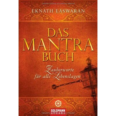 Eknath Easwaran - Das Mantra-Buch: Zauberworte für alle Lebenslagen - Preis vom 17.06.2026 05:34:31 h Eknath Easwaran - Das Mantra-Buch: Zauberworte für alle Lebenslagen - Preis vom 17.06.2026 05:34:31 h