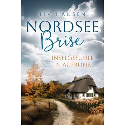Hansen Inselgefühle in Aufruhr (Nordseebrise) - Preis vom 24.06.2026 07:42:13 h Hansen Inselgefühle in Aufruhr (Nordseebrise) - Preis vom 24.06.2026 07:42:13 h