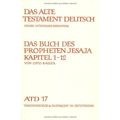 Kaiser Das Alte Testament Deutsch (ATD), Tlbd.17, Das Buch des Propheten Jesaja, Kapitel 1-12 (Das Alte Testament Deutsch. Atd. Kartonierte Ausgabe) - Preis vom 23.06.2026 11:45:09 h Kaiser Das Alte Testament Deutsch (ATD), Tlbd.17, Das Buch des Propheten Jesaja, Kapitel 1-12 (Das Alte Testament Deutsch. Atd. Kartonierte Ausgabe) - Preis vom 23.06.2026 11:45:09 h