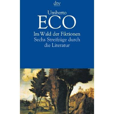 ECO Im Wald der Fiktionen: Sechs Streifzüge durch die Literatur - Preis vom 24.06.2026 19:44:00 h ECO Im Wald der Fiktionen: Sechs Streifzüge durch die Literatur - Preis vom 24.06.2026 19:44:00 h