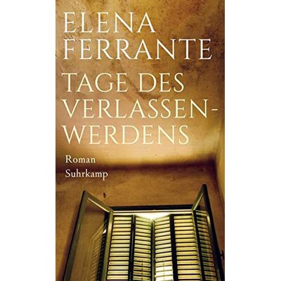 Elena Ferrante - Tage des Verlassenwerdens - Preis vom 07.08.2026 11:47:26 h Elena Ferrante - Tage des Verlassenwerdens - Preis vom 07.08.2026 11:47:26 h