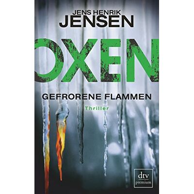 Jensen Oxen. Gefrorene Flammen: Thriller (Danehof-Trilogie) - Preis vom 17.06.2026 05:34:31 h Jensen Oxen. Gefrorene Flammen: Thriller (Danehof-Trilogie) - Preis vom 17.06.2026 05:34:31 h