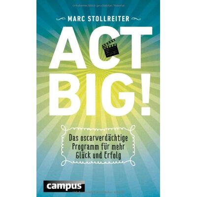 Marc Act Big!: Das oscarverdächtige Programm für mehr Glück und Erfolg - Preis vom 23.06.2026 11:45:09 h Marc Act Big!: Das oscarverdächtige Programm für mehr Glück und Erfolg - Preis vom 23.06.2026 11:45:09 h