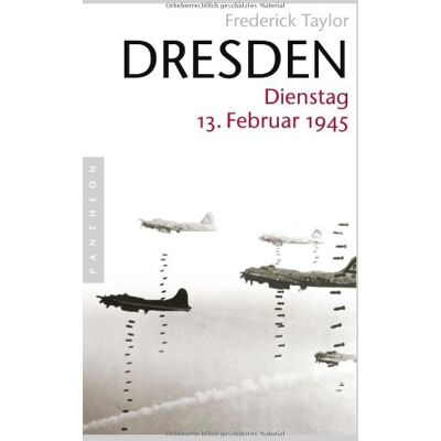 Taylor Dresden: Dienstag, 13. Februar 1945 - Preis vom 24.06.2026 19:44:00 h Taylor Dresden: Dienstag, 13. Februar 1945 - Preis vom 24.06.2026 19:44:00 h