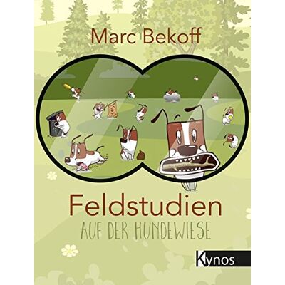 Marc Feldstudien auf der Hundewiese: Why Dogs Do What They Do - Preis vom 19.06.2026 05:29:47 h Marc Feldstudien auf der Hundewiese: Why Dogs Do What They Do - Preis vom 19.06.2026 05:29:47 h