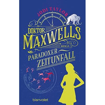 Taylor Doktor Maxwells paradoxer Zeitunfall: Roman (Die Chroniken von St. Mary’s, Band 6) - Preis vom 24.06.2026 07:42:13 h Taylor Doktor Maxwells paradoxer Zeitunfall: Roman (Die Chroniken von St. Mary’s, Band 6) - Preis vom 24.06.2026 07:42:13 h