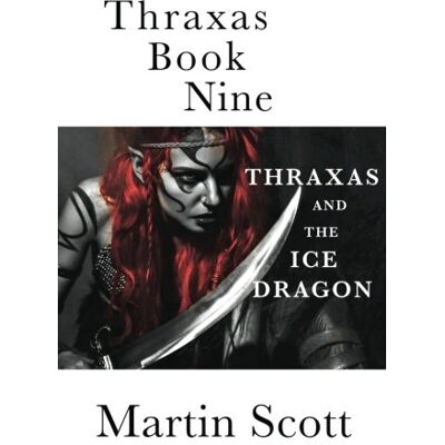 Scott Thraxas Book Nine: Thraxas and the Ice Dragon (The Collected Thraxas, Band 5) - Preis vom 17.06.2026 05:34:31 h Scott Thraxas Book Nine: Thraxas and the Ice Dragon (The Collected Thraxas, Band 5) - Preis vom 17.06.2026 05:34:31 h