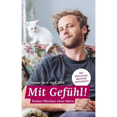 Ralf Meister (Hrsg.) - Fastenaktion 2026: Fastenlesebuch: Mit Gefühl! 7 Wochen ohne Härte - Preis vom 22.06.2026 11:45:37 h Ralf Meister (Hrsg.) - Fastenaktion 2026: Fastenlesebuch: Mit Gefühl! 7 Wochen ohne Härte - Preis vom 22.06.2026 11:45:37 h