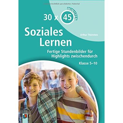 Arthur Thömmes - 30 x 45 Minuten – Soziales Lernen: Fertige Stundenbilder für Highlights zwischendurch. Klasse 5-10 - Preis vom 07.08.2026 11:47:26 h Arthur Thömmes - 30 x 45 Minuten – Soziales Lernen: Fertige Stundenbilder für Highlights zwischendurch. Klasse 5-10 - Preis vom 07.08.2026 11:47:26 h